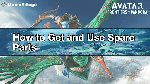 How to Get and Use Spare Parts