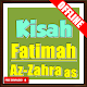 Download Kisah Fatimah Az-Zahra as For PC Windows and Mac 11.10.11