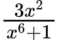 {"type":"$","font":{"color":"#000000","size":10,"family":"Arial"},"code":"$\\frac{3x^{2}}{x^{6}+1}$","id":"5-0","ts":1600679950266,"cs":"353HFo4EPs8mAGje1eRwZw==","size":{"width":32,"height":21}}