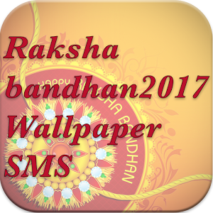 Download RakshaBandhan Sms Wallpaper 2017 For PC Windows and Mac