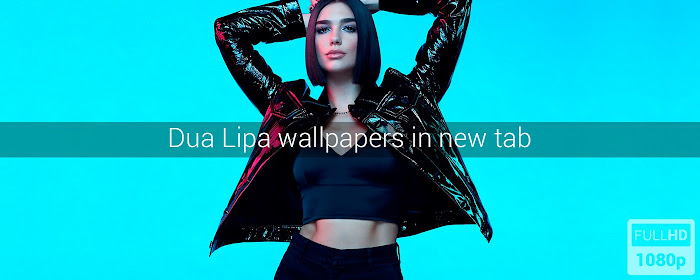 Dua Lipa Wallpapers New Tab marquee promo image