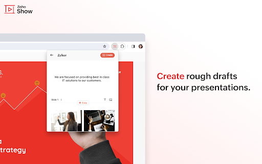 Show Create rough drafts your presentations. 