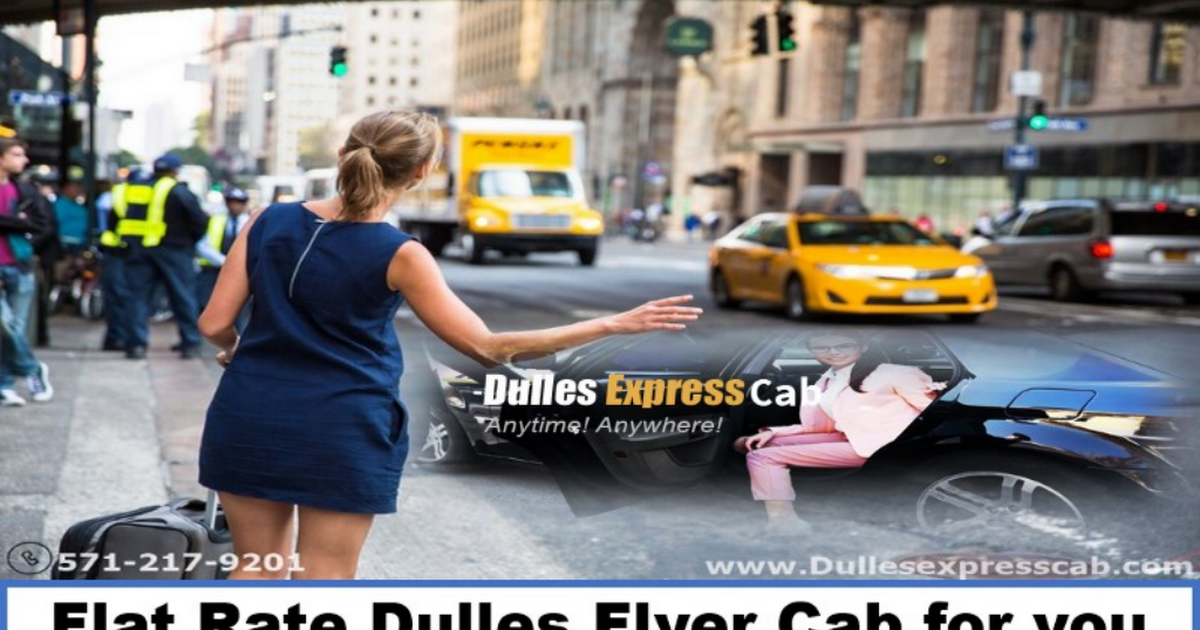 Flat Rate Dulles Flyer Cab for you - 571-217-9201.pdf