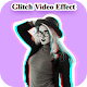 Download Glitch Video Effect For PC Windows and Mac