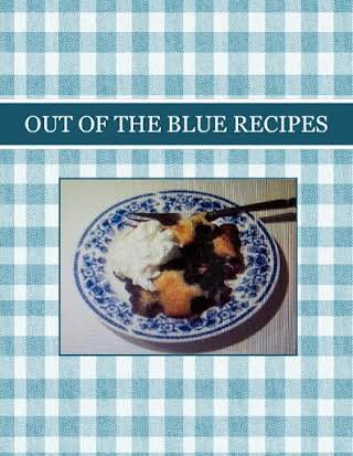 OUT OF THE BLUE  RECIPES