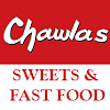 Chawla's Sweets & Fast Food
