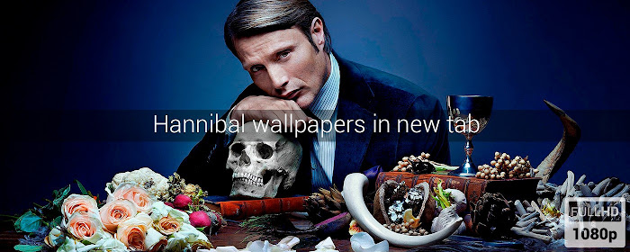 Hannibal Wallpapers New Tab marquee promo image