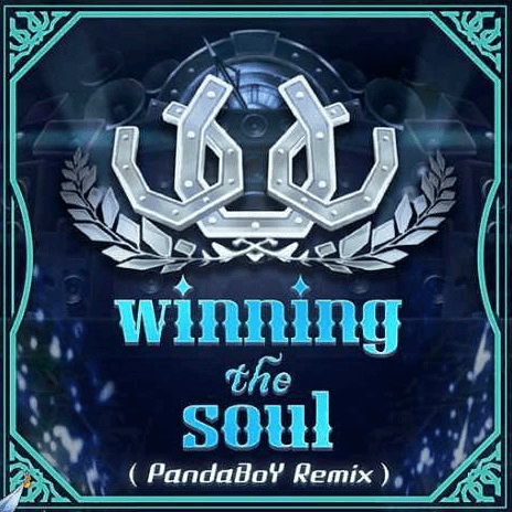 winning the soul（Remix）