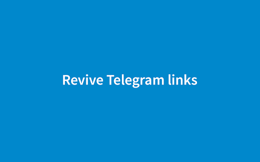 Revive Telegram links