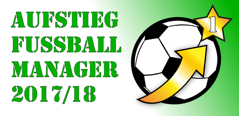 Aufstieg Fussball Manager 2017/18