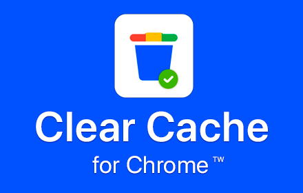 Clear Cache for Chrome™ Preview image 0