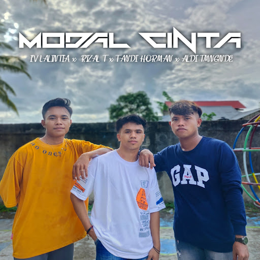 MODAL CINTA (feat. FANDI HORMAN, Rizal T, Aldi Tmngnde) - YouTube Music