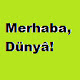 Merhaba_Dunya