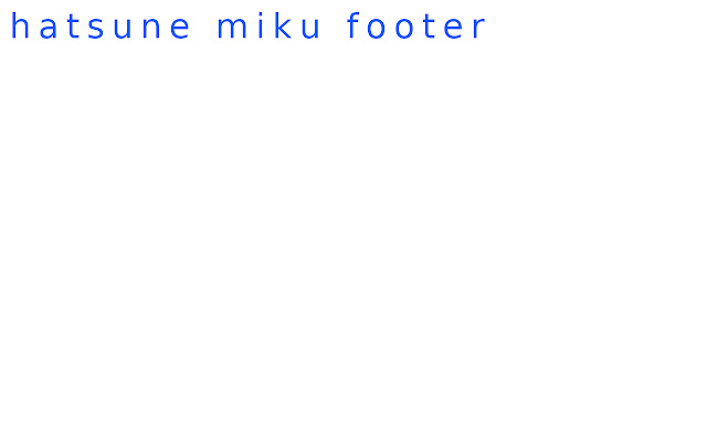 Hatsune Miku Footer chrome extension