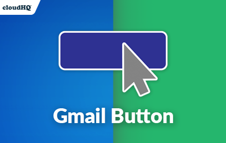 Gmail Button by cloudHQ small promo image