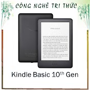 Máy Đọc Sách Kindle Gen 10 Có Đèn Nền (Kindle Basic 3)