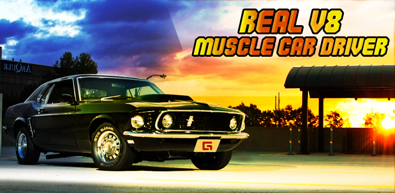 Real V8 Muscle Car Driver