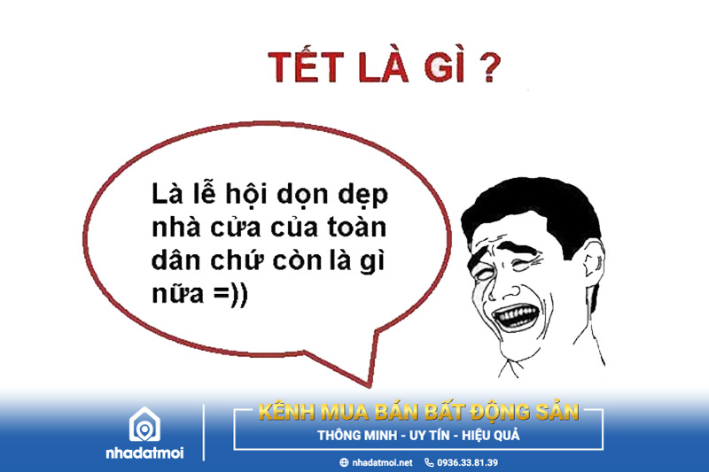 Tết là gì? Là lễ hội dọn nhà của toàn dân