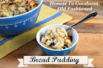 Honest To Goodness, Old Fashioned Bread Pudding was pinched from <a href="http://www.southernplate.com/2015/01/honest-to-goodness-old-fashioned-bread-pudding.html" target="_blank">www.southernplate.com.</a>