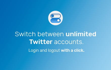 Multiple Twitter Accounts Switcher for Chrome chrome extension