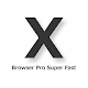 Download x Browser - Pro Super Fast For PC Windows and Mac 1.8