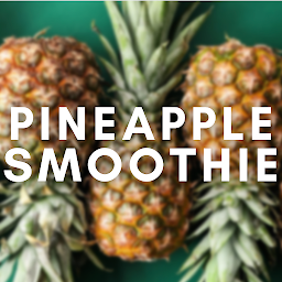 Pineapple Smoothie