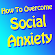 Download How To Overcome Social Anxiety For PC Windows and Mac v1.0