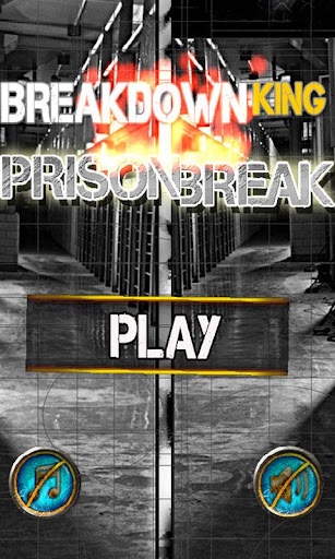 Breakout king : Prison Break