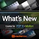 Download Whats New Course for Final Cut Pro and Motion For PC Windows and Mac 7.1