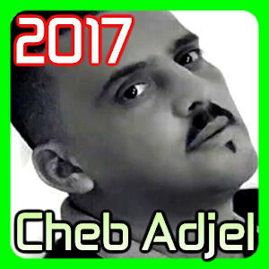 Download Cheb Adjel 2017 MP3 For PC Windows and Mac