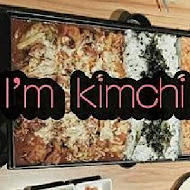 I’m Kimchi