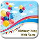 Download Birthday Song With Name For PC Windows and Mac 1.0