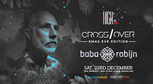 CrossOver XMas ft. Baba Robijn | 23rd Dec | HIGH | Christmas 2023