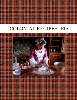 "COLONIAL RECIPES" Etc.