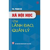 Xã Hội Học Với Lãnh Đạo Quản Lý