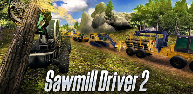 Sawmill Driver Simulator 2