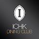 Download ICHK Dining Club App For PC Windows and Mac 1.0