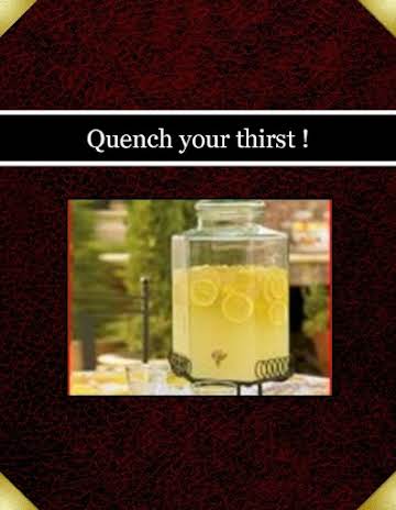 Quench your thirst !