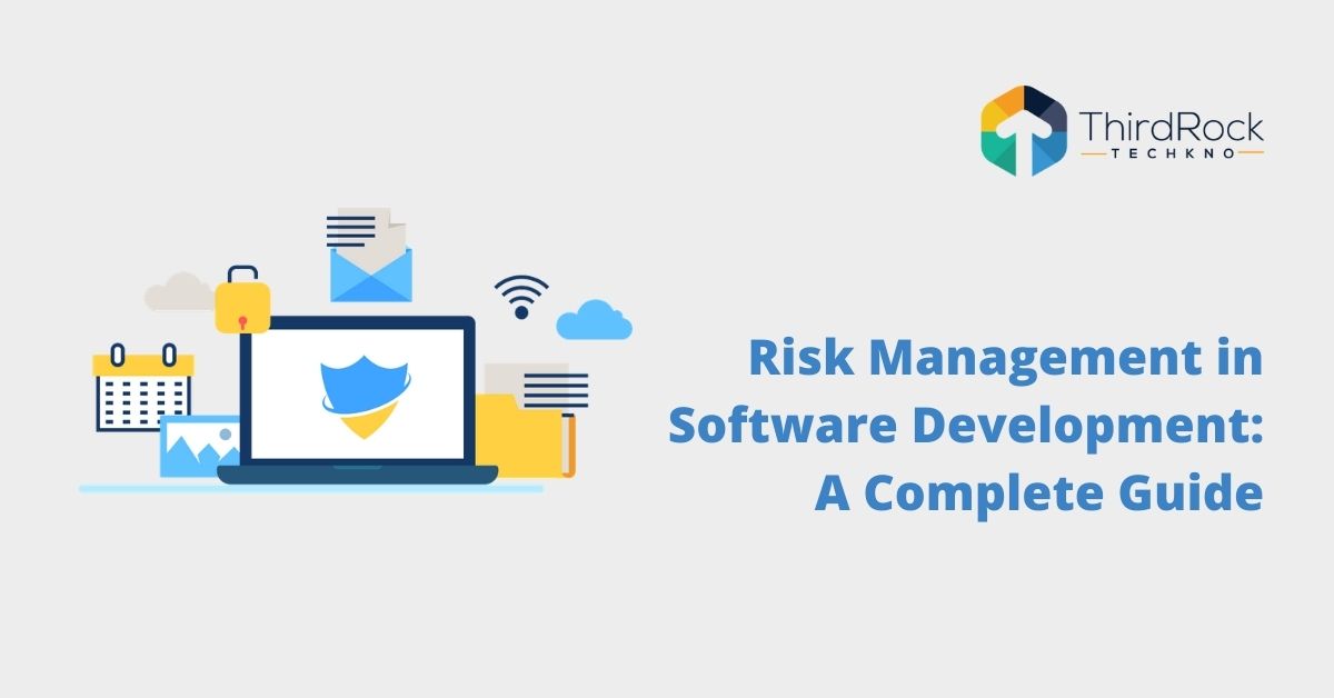 Risk Management in Software Development: A Complete Guide | Thirdock