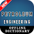 Petroleum engineering Dictionary1.0