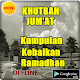 Download KHUTBAH JUM AT KUMPULAN KEBAIKAN RHAMADHAN For PC Windows and Mac