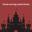 Howls moving castle theme