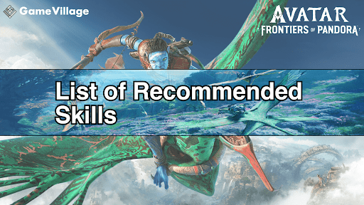 List of Skills and Unlock Priority Eye-catching