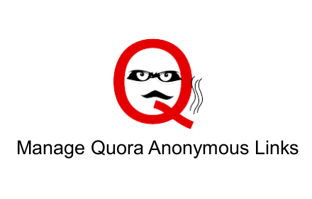 Manage Quora Anonymous Links Preview image 0