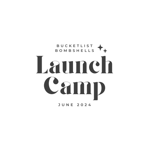 Bucketlist Bombshells | Launch Camp