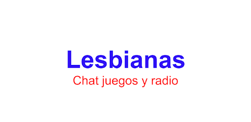 Lesbianas chat Chat Lesbianas