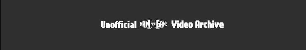 Unofficial ManVsGame Video Archive Banner