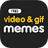 Video & GIF Memes Free1.052