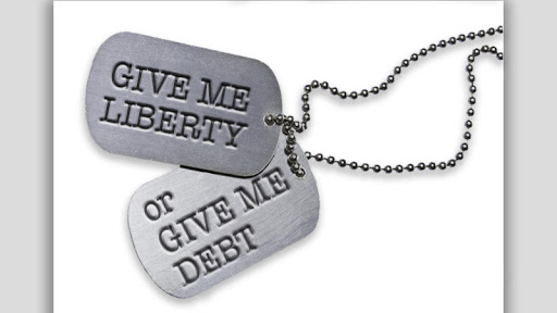 Give Me Liberty or Give Me Debt!