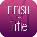 ダウンロード Finish The Title - Free Music Quiz App をインストールする 最新 APK ダウンローダ